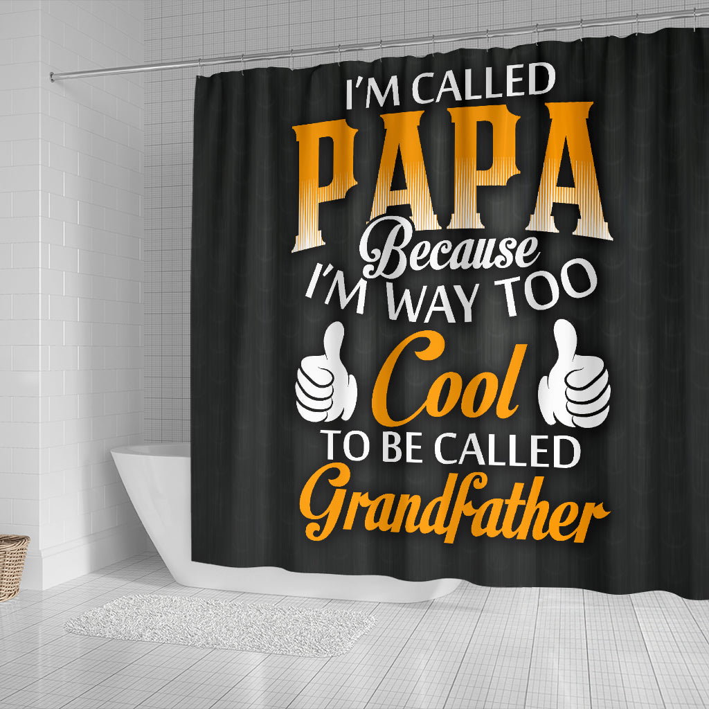 I'm Called Papa Shower Curtain