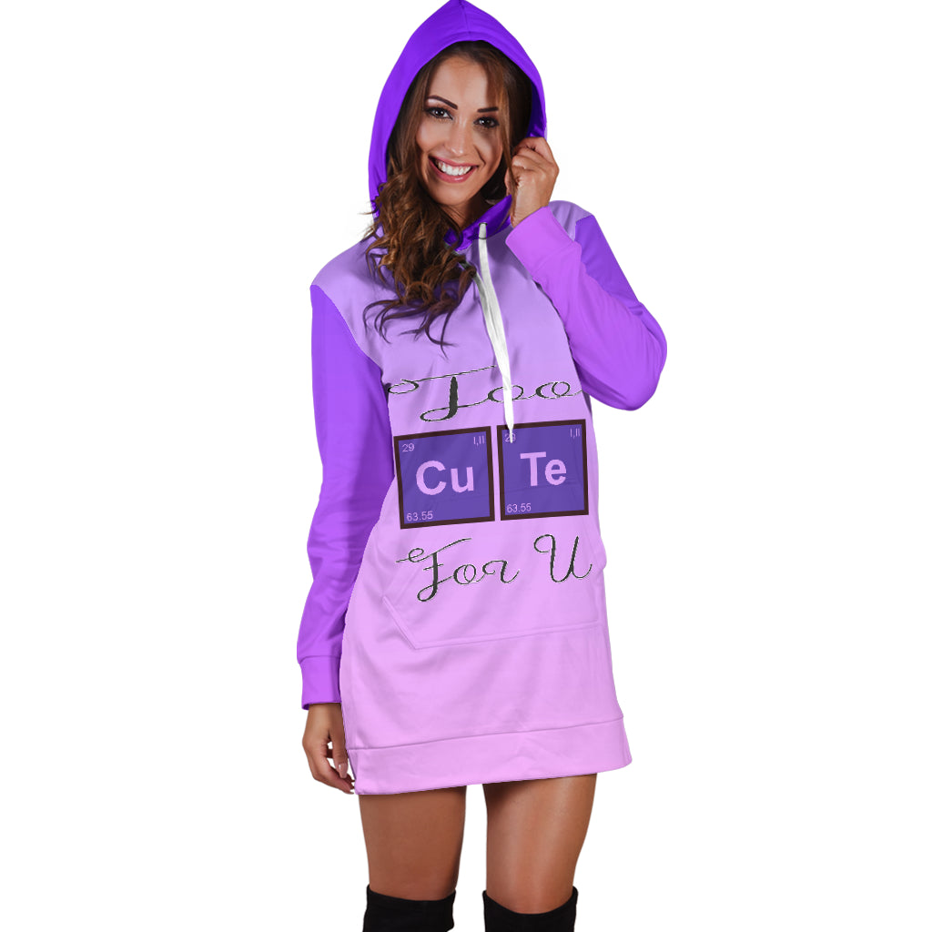 Too Cute For U Hoodie Dress 
