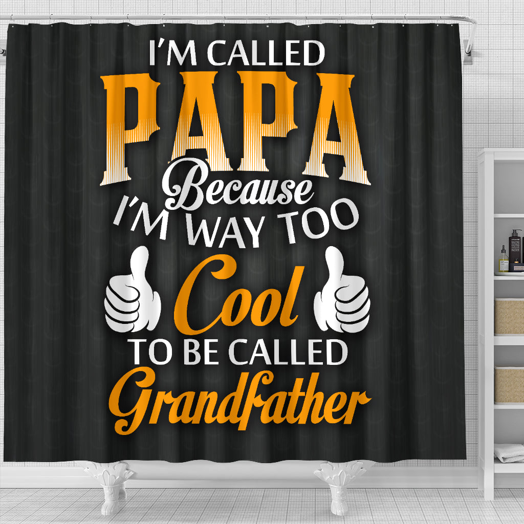 I'm Called Papa Shower Curtain